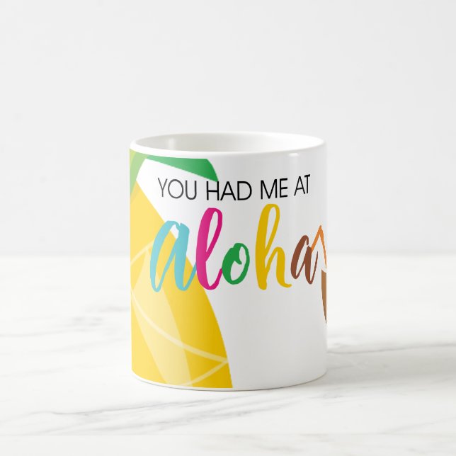 Mug Vous m'avez eu à Aloha (Centre)