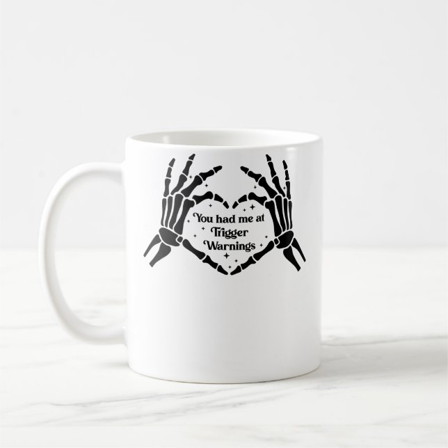 Mug Vous m'avez eu aux avertissements de déclenchement (Gauche)