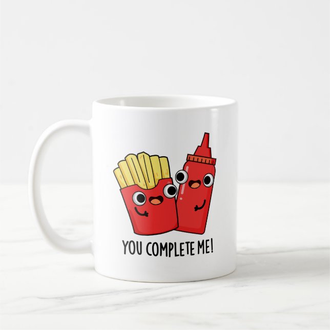 Mug Vous Me Complétez Fries Funky Ketchup Pun (Gauche)