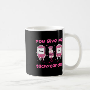 Mug Vous me donnez une tachycardie drôle Rna Infirmièr