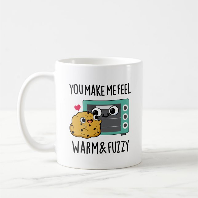 Mug Vous Me Faites Me Sentir Chaleureux Et Fuzzy Fatig (Gauche)