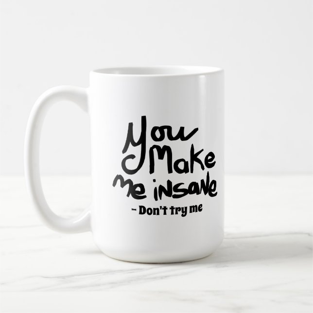 Mug Vous me rendez fou citation encre noire (Gauche)