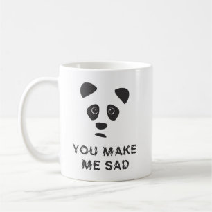 Mug Vous me rendez triste. Panda triste.