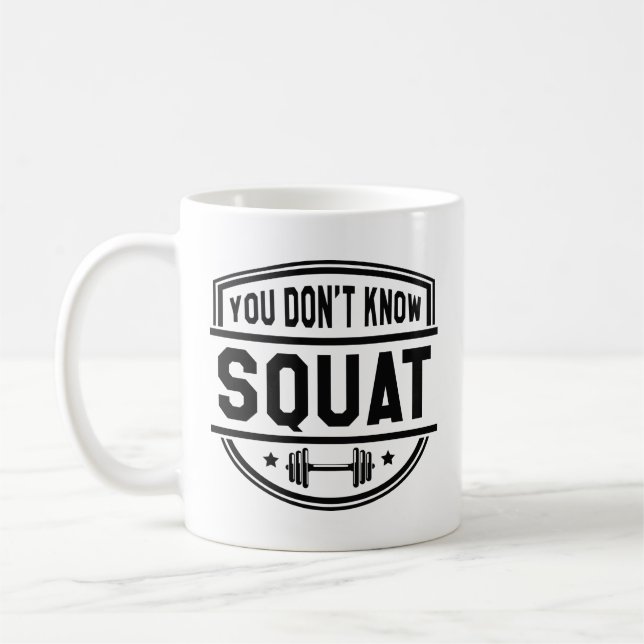 Mug Vous ne connaissez pas le squat (Gauche)