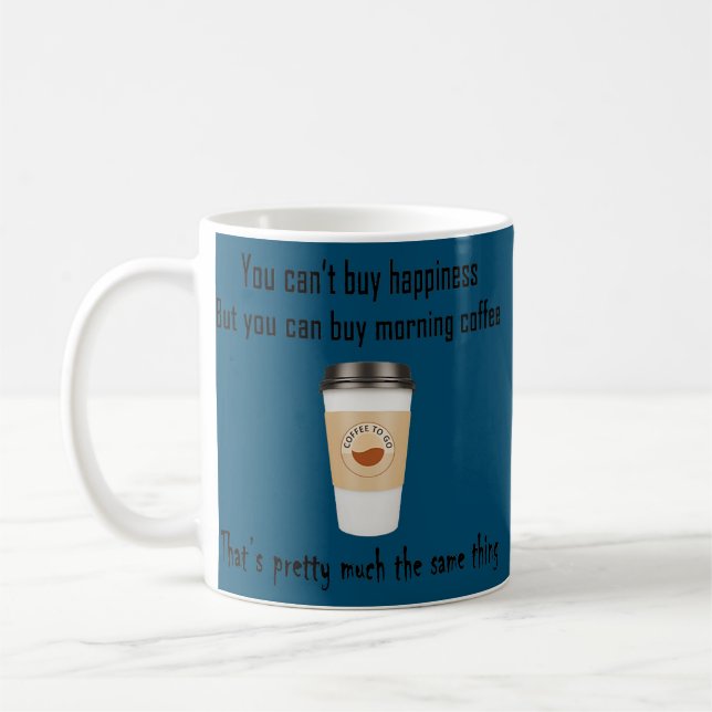 Mug Vous ne pouvez pas acheter le bonheur mais le café (Gauche)