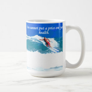 Mug vous ne pouvez pas mettre un prix sur votre santé