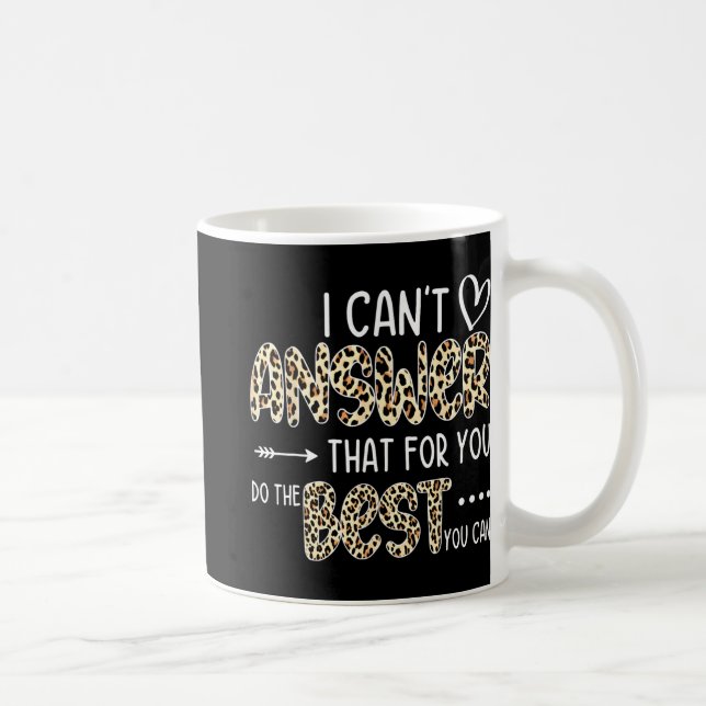 Mug Vous ne pouvez pas répondre que pour vous faire le (Droite)