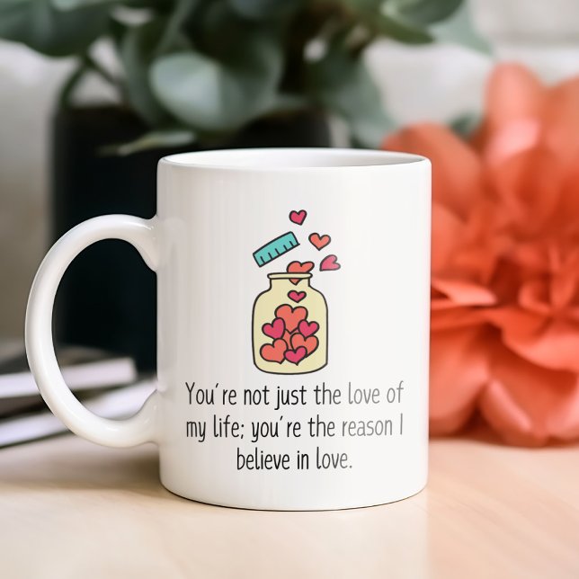 Mug Vous n'êtes pas juste l'amour de ma vie Cadeau  (Créateur téléchargé)