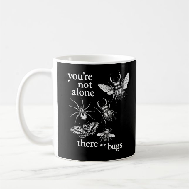Mug Vous n'êtes pas seul, il y a des insectes (Gauche)
