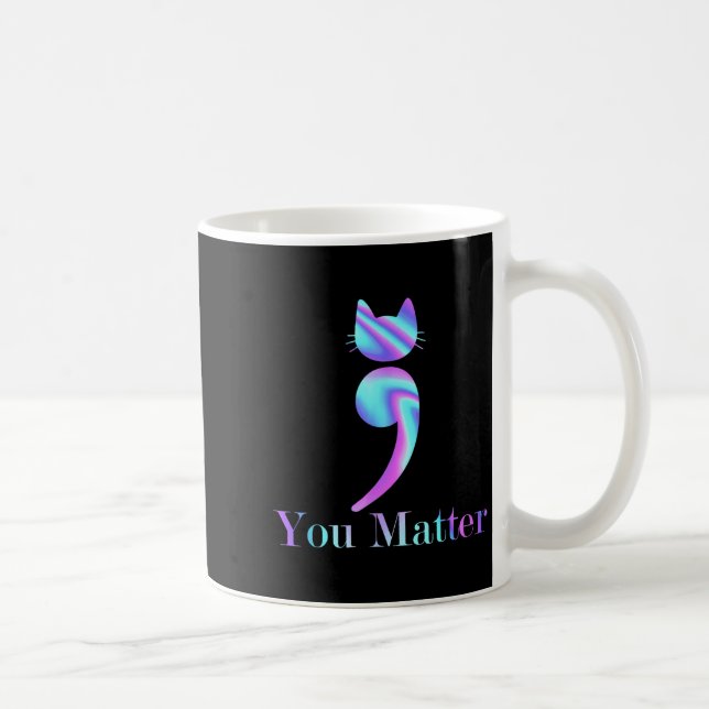 Mug Vous point-virgule Chat Suicide Sensibilisation à  (Droite)
