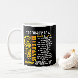 Mug Vous Pourriez Être Un Mécanicien Si Les Raisons Po