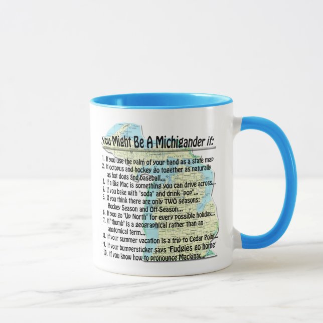Mug Vous pourriez être un Michigander si : (Droite)