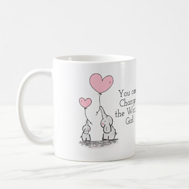 Mug Vous pouvez changer la fille du monde (Gauche)