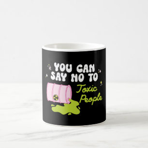 Mug Vous pouvez dire non aux personnes toxiques