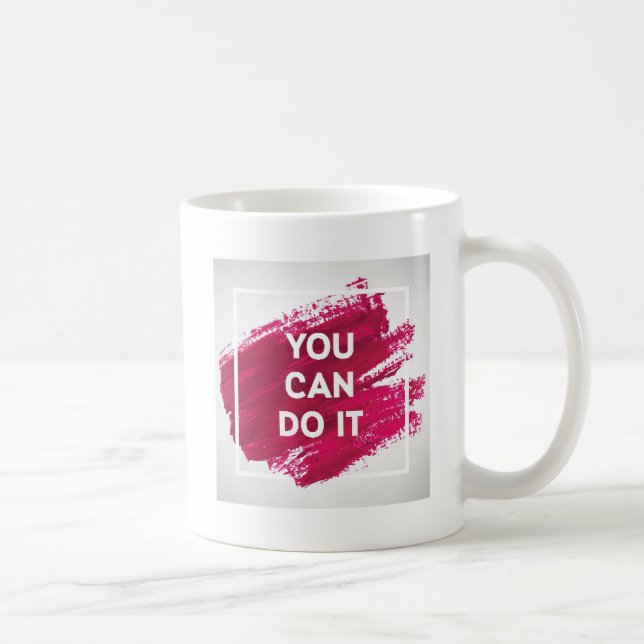 Mug Vous pouvez le faire 3 (Droite)