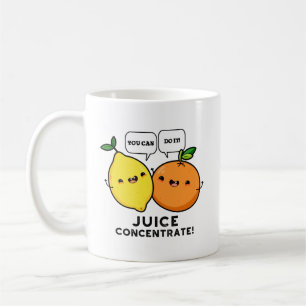 Mug Vous Pouvez Le Faire Jus Concentrer Pun De Fruit P