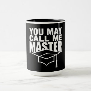 Mug Vous Pouvez M'Appeler Maîtrise Diplômée 2024