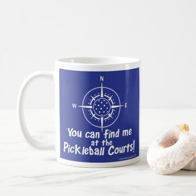 MUG VOUS POUVEZ ME TROUVER AUX COURS DE PICKLEBALL (Avec donut)