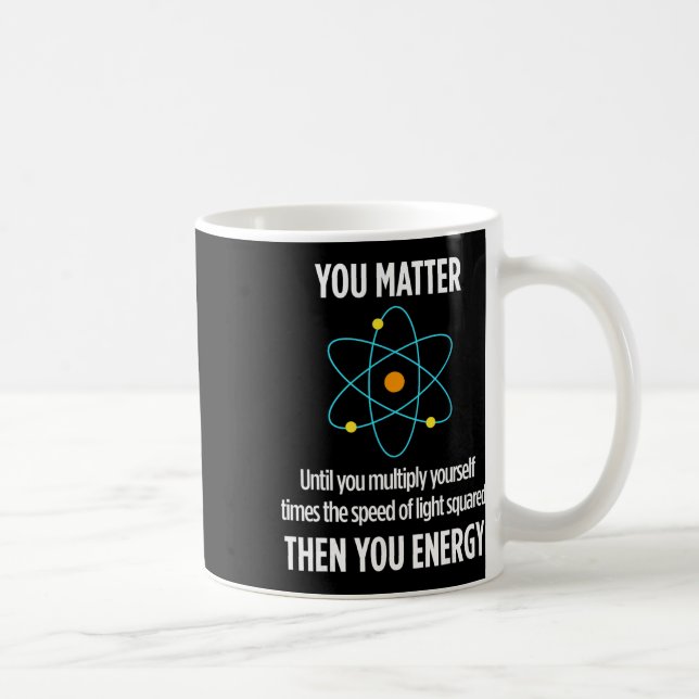 Mug Vous Problème Vous Énergie Drôle Physicien Physiqu (Droite)