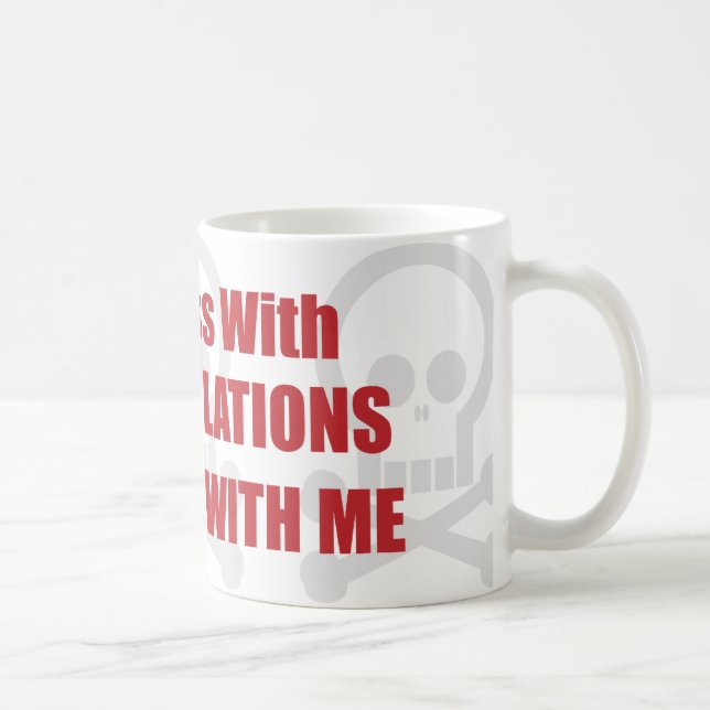 Mug Vous salissez avec des relations publiques que (Droite)