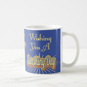 Mug Vous souhaitant un jour Sunshiny