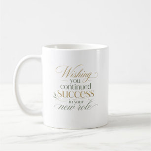 Mug Vous souhaite du succès dans votre nouveau rôle