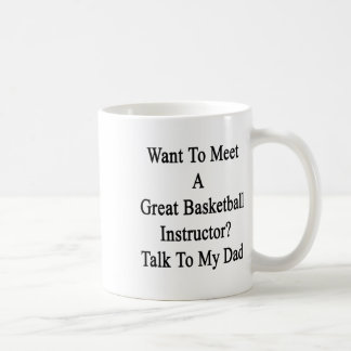 Mug Vous Voulez Rencontrer Un Grand Instructeur De Bas
