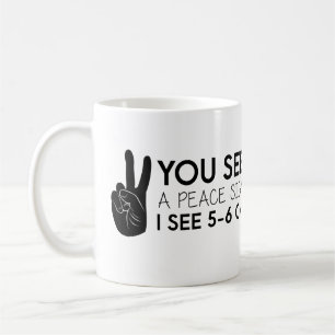 Mug Vous voyez un signe de paix - citations de paix