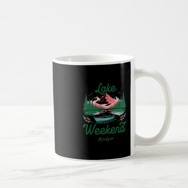 Mug Voyage de vacances de week-end au lac Madison Wisc (Droite)