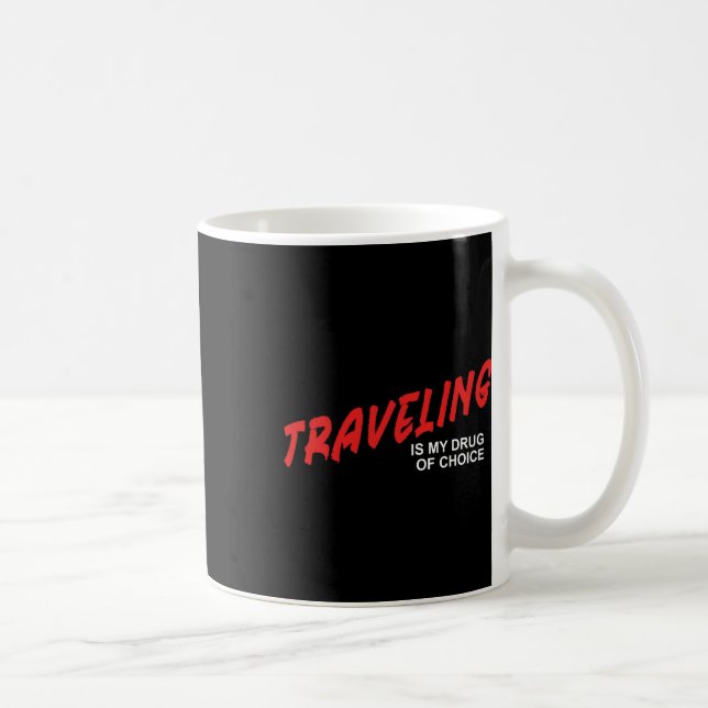 Mug Voyager est ma drogue de choix - Évasion vacances  (Droite)