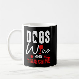 Mug Vrai crime Amateur de vin Amoureux des chiens Vrai