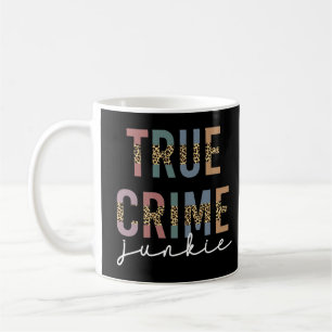 Mug Vrai crime Junkie   Crimes de meurtre montre l'amo