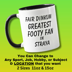 Mug Vrai de vrai PLUS GRAND FAN de FOOTY à Straya 