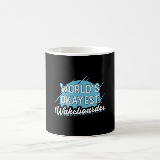 Mug Wakeboard Wakeboard Wakeboard le plus Okayest dans (Centre)