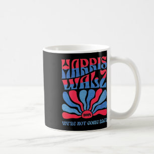 Mug Waltz 2024 Nous ne rentrons pas Kamala Harris 1