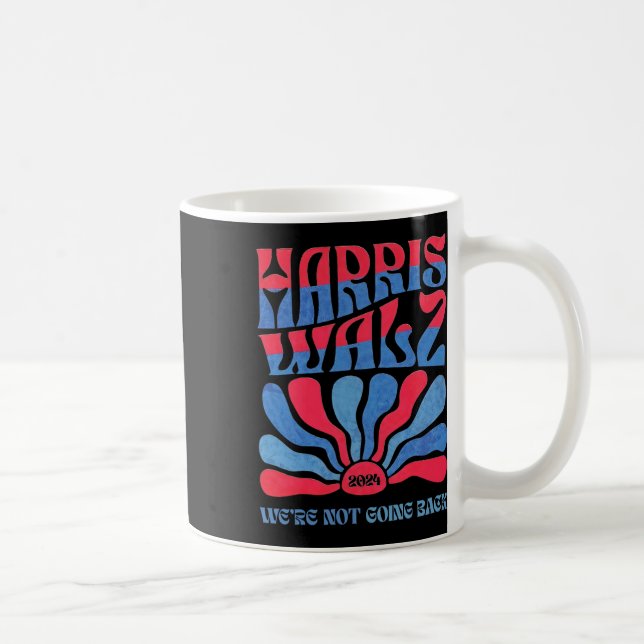 Mug Waltz 2024 Nous ne rentrons pas Kamala Harris 1 (Droite)