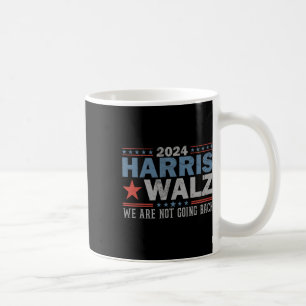 Mug Waltz 2024 Nous ne rentrons pas Walz Kamala Harris