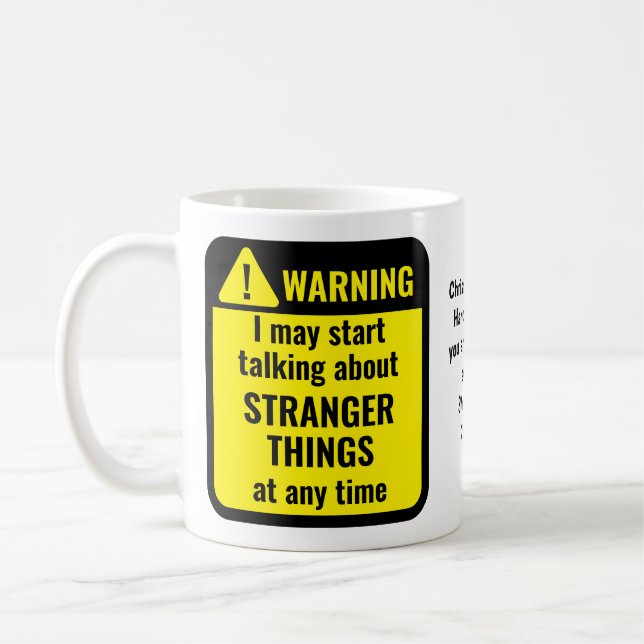 Mug Warning Stranger Things Funny Personalized (Gauche)