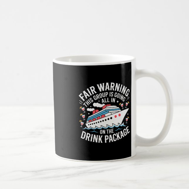 Mug Warning We're All In On The Drink Package -  (Droite)