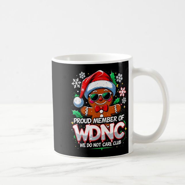 Mug Wdnc We Do Not Care Club Funny Gingerbread Art  (Droite)