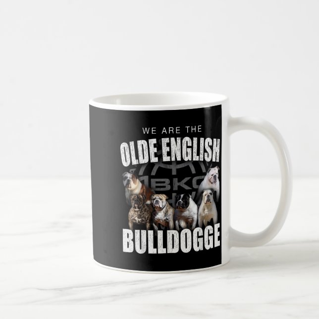 Mug We Are Olde English Bulldogge Funny Dog Lover Sayi (Droite)