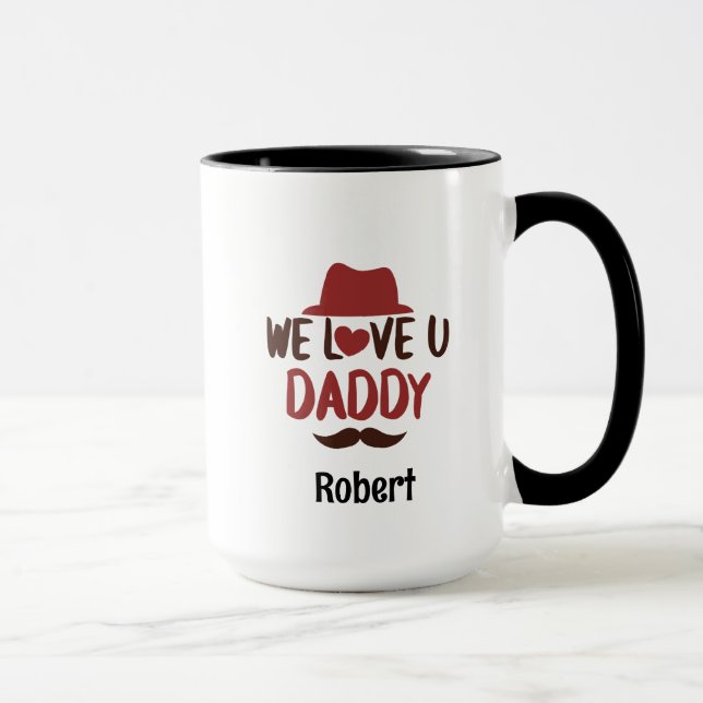 Mug We love u daddy funny design  (Droite)