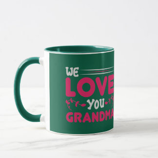 Mug We Love You Grandma Cute Typographic Duo Travel Mu