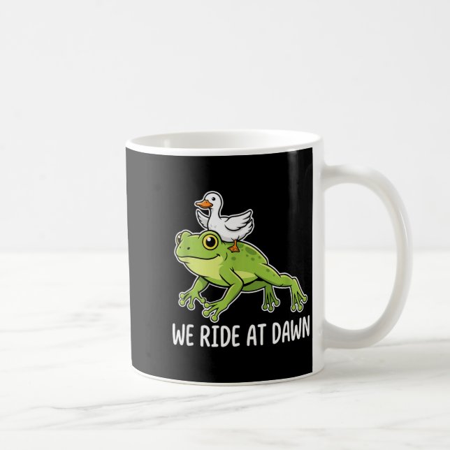 Mug We Ride At Dawn Funny Duck Riding Frog Chaotic Ani (Droite)