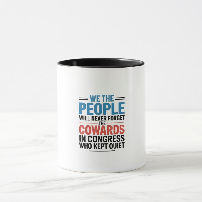 Mug We the People Will Never Forget the Cowards  (Centre)