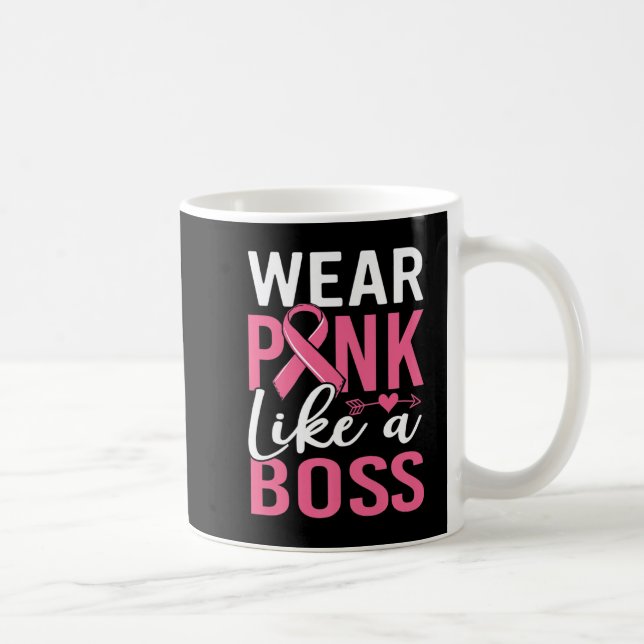 Mug Wear Pink Like A Boss Breast Cancer Awareness Girl (Droite)