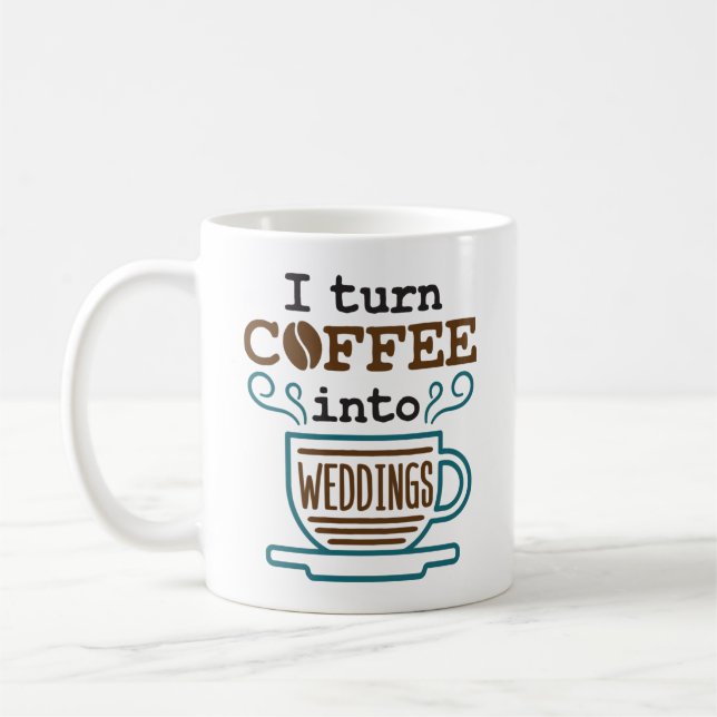 Mug Wedding planner Je Transforme Le Café En Mariage (Gauche)