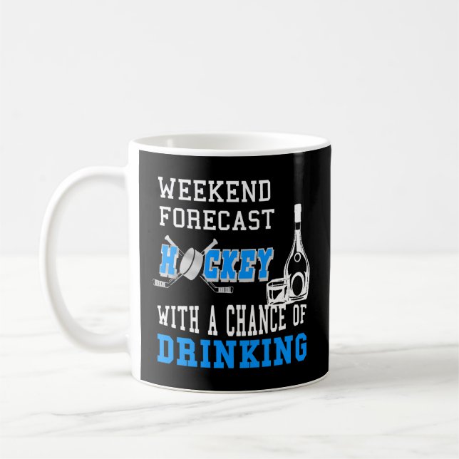 Mug Week-End Prévoit Hockey Avec Une Chance De Boire (Gauche)