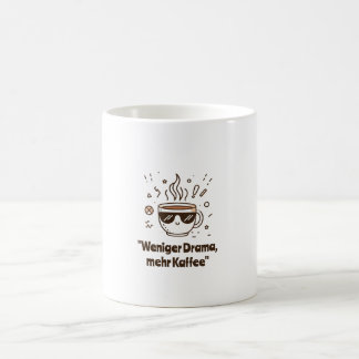Mug Weniger Drama, mehr Kaffee - Lustiges Kaffee-Zitat