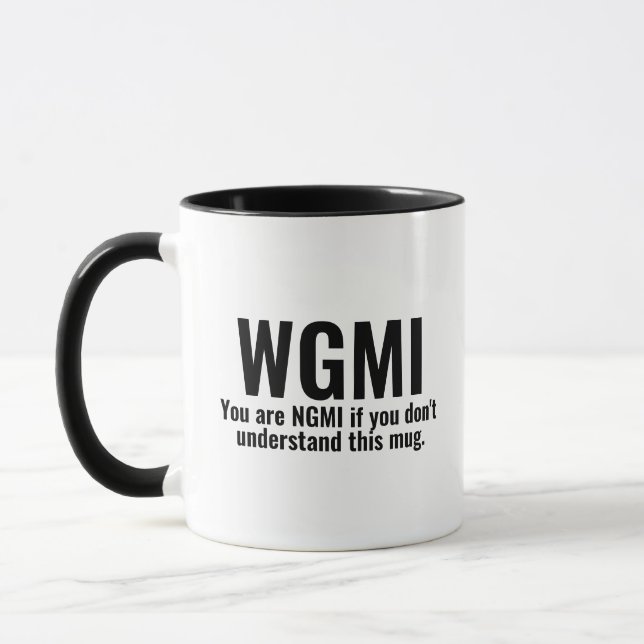 Mug WGMI Nous allons rendre ça drôle NGMI Crypto NFT (Gauche)